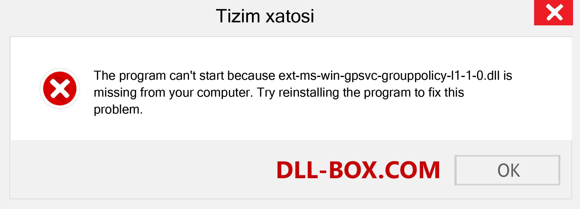 ext-ms-win-gpsvc-grouppolicy-l1-1-0.dll fayli yo'qolganmi?. Windows 7, 8, 10 uchun yuklab olish - Windowsda ext-ms-win-gpsvc-grouppolicy-l1-1-0 dll etishmayotgan xatoni tuzating, rasmlar, rasmlar